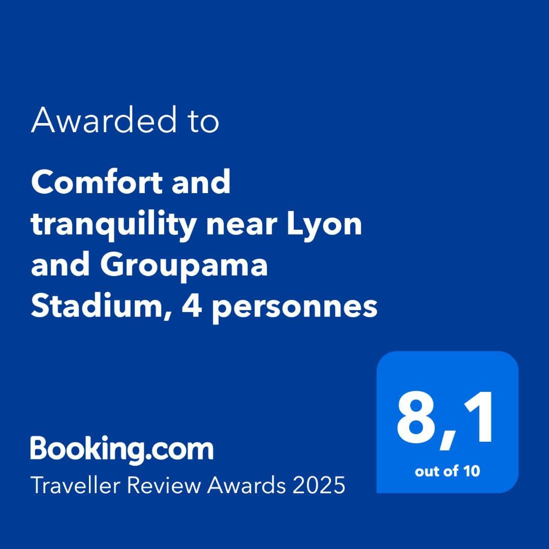 Comfort And Tranquility Near Lyon And Groupama Stadium, 4 Personnes Meyzieu Esterno foto